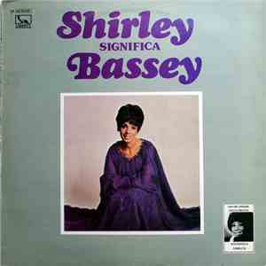 Shirley Bassey - Shirley Significa Bassey mp3 album
