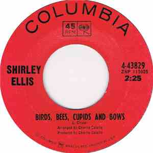 Shirley Ellis - Birds, Bees, Cupids And Bows / Truly, Truly, Truly mp3 album