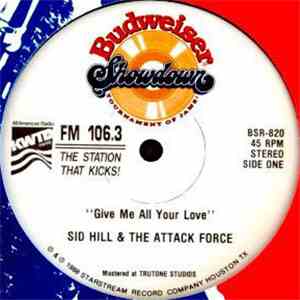Sid Hill & The Attack Force / Diane Goodson - Give Me All Your Love / I Am Your Destiny mp3 album