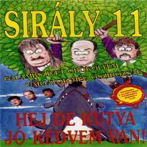Sirály - 11. Hej De Kutya Jó Kedvem Van! mp3 album