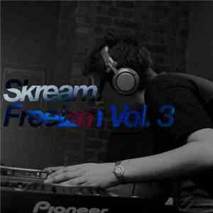 Skream - Freeizm Vol. 3 mp3 album
