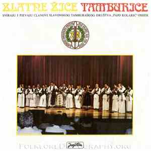Slavonsko Tamburaško Društvo "Pajo Kolarić" - Zlatne Žice Tamburice mp3 album