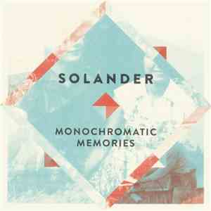 Solander - Monochromatic Memories mp3 album