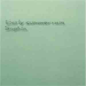 Sophia  - Early Summer Rain mp3 album