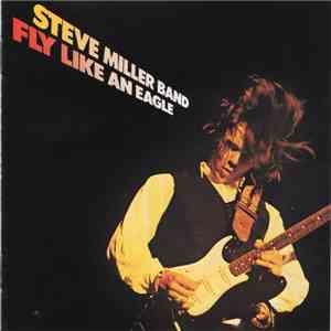 Steve Miller Band - Fly Like An Eagle mp3 album