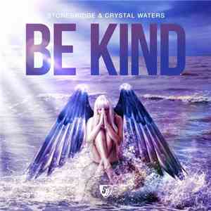 StoneBridge & Crystal Waters - Be Kind mp3 album