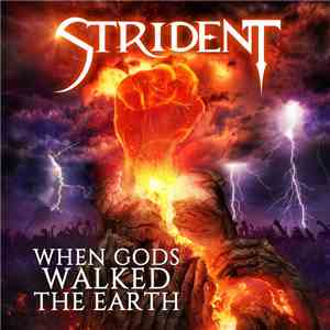Strident - When Gods Walked The Earth mp3 album