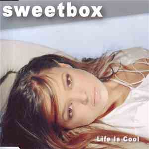 Sweetbox - Life Is Cool mp3 album