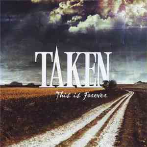 Taken  - This Is Forever mp3 album