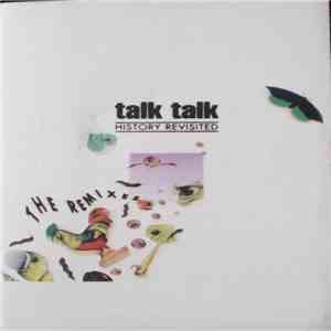 Talk Talk - History Revisited - The Remixes mp3 album