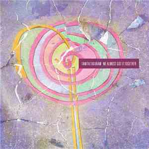 Tanita Tikaram - We Almost Got It Together mp3 album