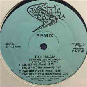 T.C. Islam - Sucker MC (Remix) mp3 album
