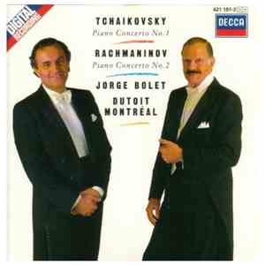 Tchaïkovsky / Rachmaninov - Jorge Bolet, Dutoit, Montréal - Piano Concerto N° 1 / Piano Concerto N° 2 mp3 album