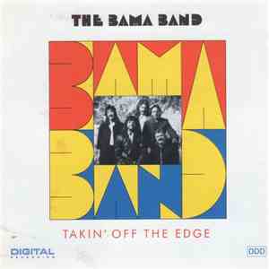 The Bama Band - Takin’ Off The Edge mp3 album