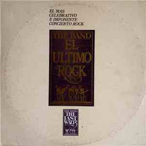 The Band - The Last Waltz (El Ultimo Rock) mp3 album