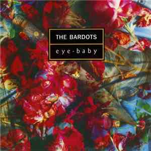 The Bardots - Eye-Baby mp3 album
