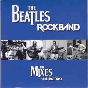 The Beatles - Rock Band, The Mixes, Volume Two mp3 album