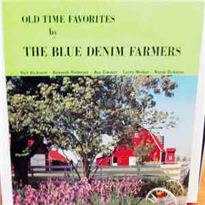 The Blue Denim Farmers - Old Time Favorites mp3 album