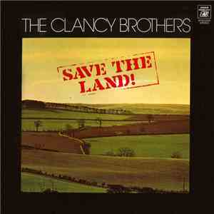 The Clancy Brothers - Save The Land! mp3 album