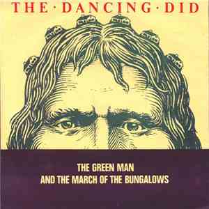 The Dancing Did - The Green Man And The March Of The Bungalows mp3 album