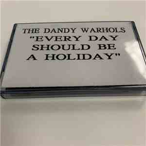 The Dandy Warhols - Every Day Should Be A Holiday mp3 album