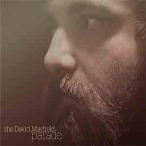 The David Mayfield Parade - The David Mayfield Parade mp3 album