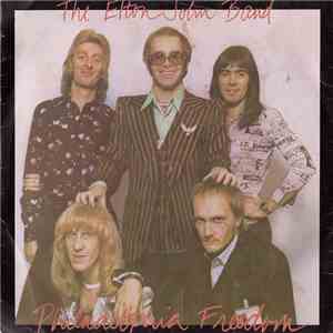 The Elton John Band - Philadelphia Freedom / I Saw Her Standing There mp3 album