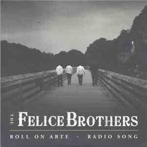 The Felice Brothers - Roll On Arte mp3 album