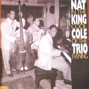 The Nat King Cole Trio - In The Cool Of The Evening mp3 album