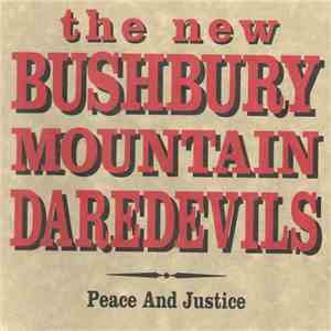 The New Bushbury Mountain Daredevils - Peace And Justice mp3 album