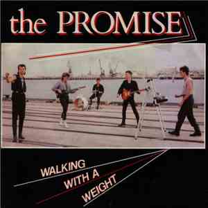 The Promise  - Walking With A Weight mp3 album