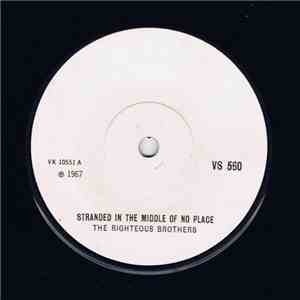The Righteous Brothers - Stranded In The Middle Of No Place / Been So Nice mp3 album