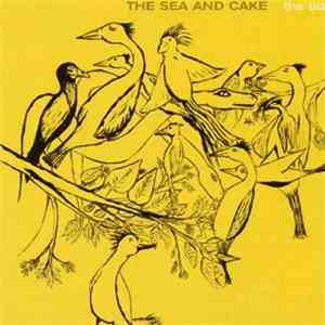 The Sea And Cake - The Biz mp3 album