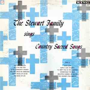 The Stewart Family - The Stewart Family Sings Country Sacred Songs mp3 album