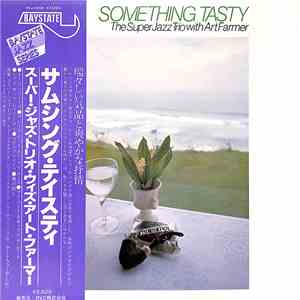 The Super Jazz Trio With Art Farmer - Something Tasty mp3 album
