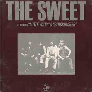 The Sweet - The Sweet Featuring "Little Willy" & "Blockbuster" mp3 album