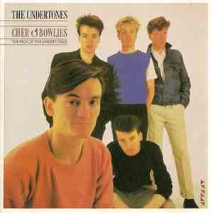 The Undertones - Cher O'Bowlies - The Pick Of The Undertones mp3 album