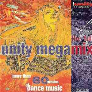 The Unity Mixers - The Full Unity Megamix mp3 album