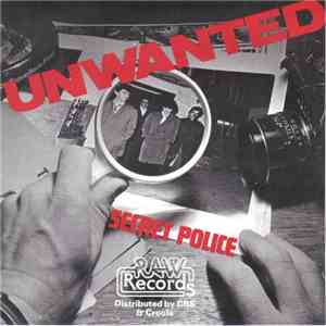 The Unwanted - Secret Police mp3 album