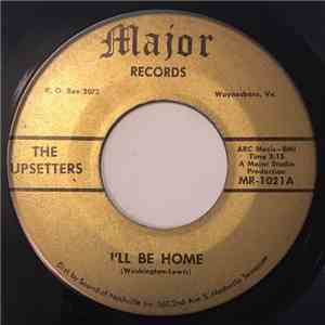 The Upsetters  - I'll Be Home / Tell Me What You're Gonna Do mp3 album