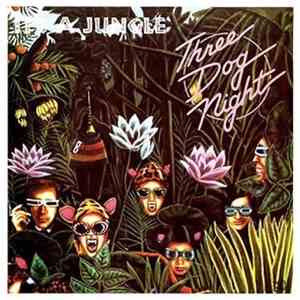 Three Dog Night - It's A Jungle mp3 album