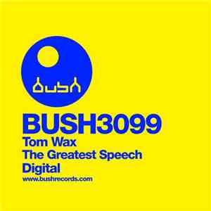 Tom Wax - The Greatest Speech mp3 album