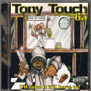 Tony Touch - #65 - I'll Take It If I Have To! mp3 album