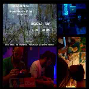 Treasure Hunt, Magic Arrows, The Innernettes, Strange Mountain - Illuminated Paths And Broken Machine Films Presents... Showcase Tour -The DVD, Volume I mp3 album