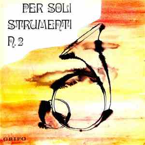 Unknown Artist - Per Soli Strumenti N. 2 mp3 album