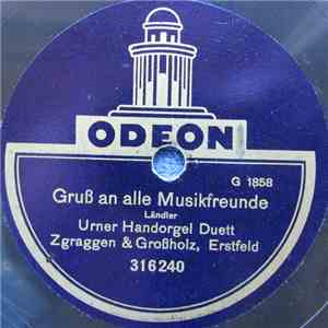 Urner Handorgel Duett Zgraggen & Großholz, Erstfeld - Gruss An Alle Musikfreunde / Jodlermarsch mp3 album