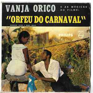 Vanja Orico - E AS MÚSICAS DO FILME: ORFEU DO CARNAVAL mp3 album