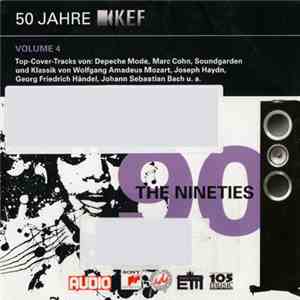 Various - 50 Jahre KEF Volume 4: The Nineties mp3 album
