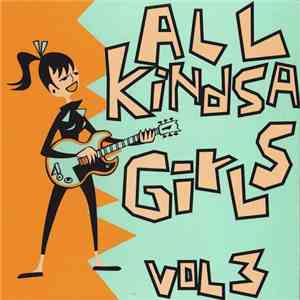 Various - All Kindsa Girls Vol. 3 mp3 album