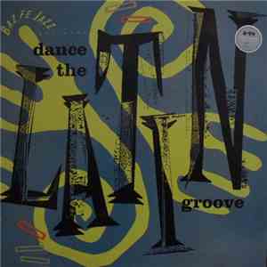 Various - Baz Fe Jazz Presents Dance The Latin Groove mp3 album